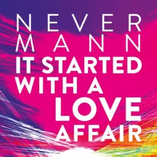 Album Cover NEVERMANN - IT STARTED WITH A LOVE AFFAIR